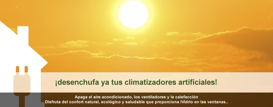 ¡desenchufa ya tus climatizadores artificiales!