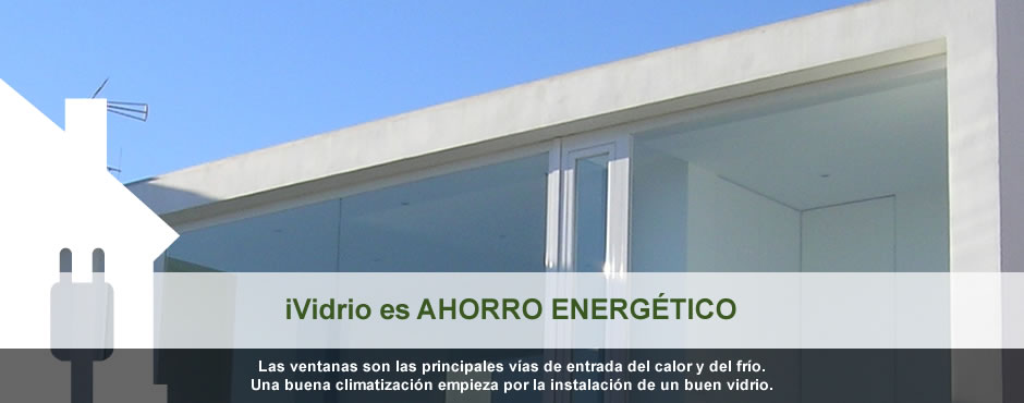 iVidrio es AHORRO ENERGÉTICO